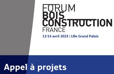 Rappel : Forum Bois Construction 2023, appel à projets