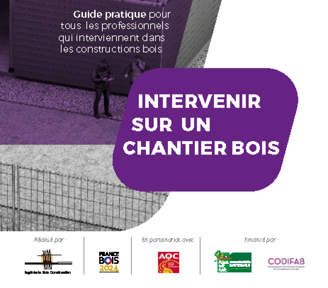 France Bois 2024 a publié le guide : « Calepin de chantier : intervenir sur  un chantier bois »