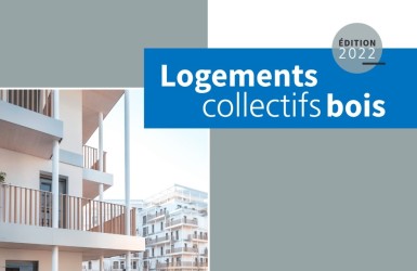 Le CNDB présente l’édition 2022 de son retour d'expériences sur le logement collectif bois 