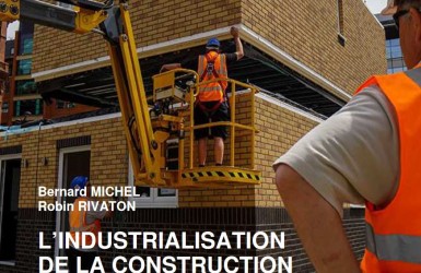 Un rapport pour accompagner la mutation technologique du secteur de la construction