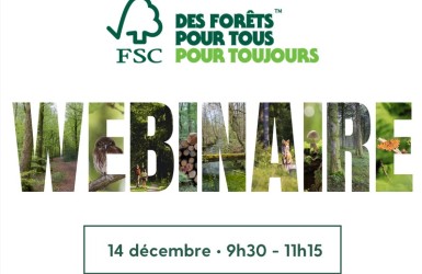 Webinaire FSC : s'engager pour les forêts françaises dans sa politique RSE, retours d'expérience d'acteurs engagés