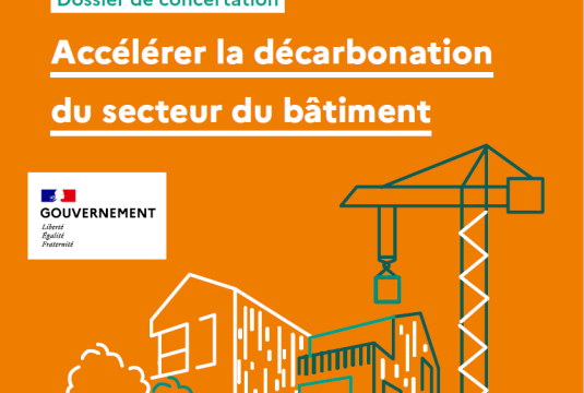 Le Gouvernement lance une concertation publique sur la décarbonation du secteur du bâtiment et des moyens de chauffage