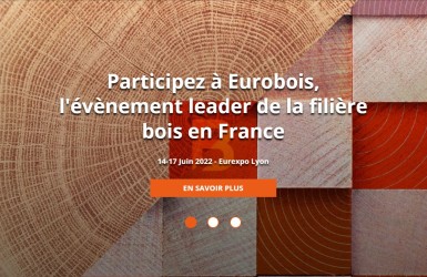 Report d’Eurobois : le salon se tiendra finalement en juin prochain