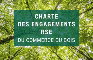 Le Commerce du Bois présente sa nouvelle Charte d’engagements RSE